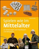 Spielen wie im Mittelalter